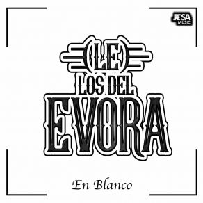 Download track En Blanco Los Del Evora