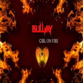 Download track Girl On Fire (Radio Edit) Bulljay