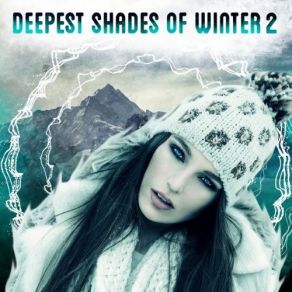 Download track Deepest Shades Of Winter 2 In The Mix (Continuous Version) Deepest Shades Of Winter Allstars