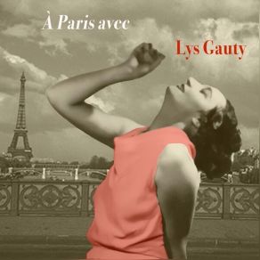 Download track À Paris, Dans Chaque Faubourg Gauty Lys