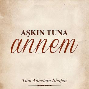 Download track Annem AşkınTuna