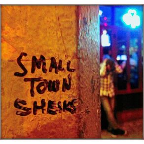 Download track Who Decides Small Town Sheiks