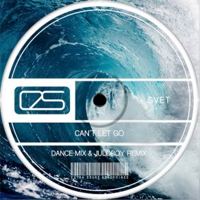 Download track Can't Let Go (Dance Extended Mix) Svet