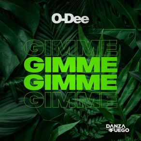 Download track Gimme Gimme (Radio Mix) O Dee