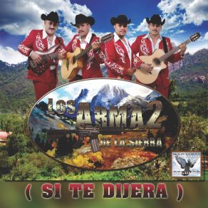 Download track Si Te Dijera Los Arma2 De La Sierra