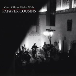 Download track One Of Those Things (Live) Papaver Cousins