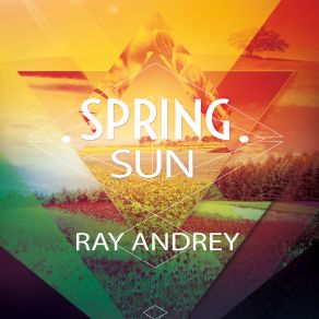 Download track Spring Sun Ray AndRey