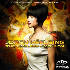 Download track The Timeless Dimension (Original Mix) Joren Heelsing