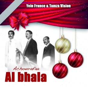 Download track Douwazet Iyami Maak Achourafaa Al Bhala