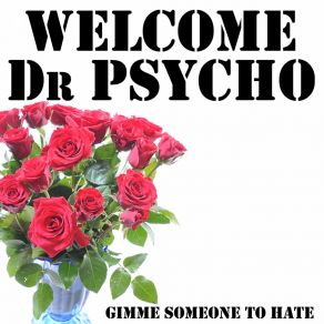 Download track Mes Amis Welcome Dr Psycho