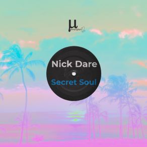 Download track Secret Soul (Luca Doobie Remix) Nick DareLuca Doobie