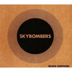 Download track I Could Tell You Something Skybombers