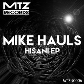 Download track Hisani' (Original Mix) Mike Hauls