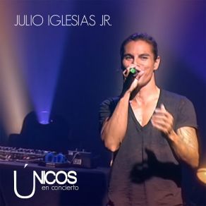 Download track Love Again (En Directo. Acústico) Julio Iglesias, Jr.