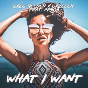 Download track What I Want (Extended Mix) Pesos
