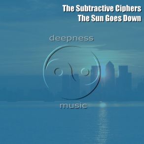 Download track The Sun Goes Down The Subtractive Ciphers