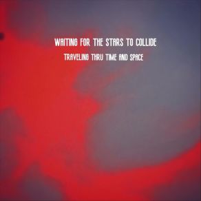 Download track The Space Between Us Waiting For The Stars To Collide