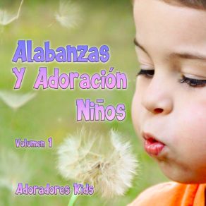 Download track He Decidido Seguir A Cristo Adoradores Kids