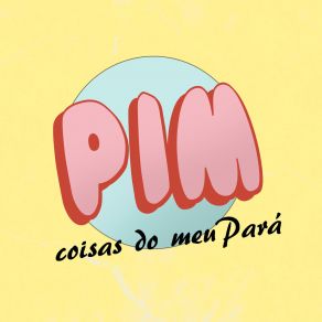 Download track Os 25 Bichos Pim Do Pará