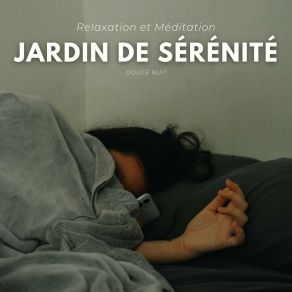 Download track Musique Pour Dormir Contre Anxiété Douce Nuit