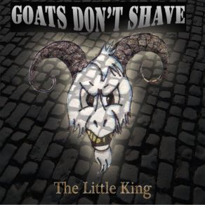 Download track The Little King Goat's Dont Shave