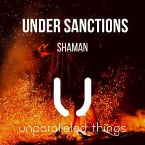 Download track Shaman (Stream Cut) Under Sanctions