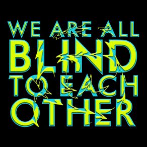 Download track We Are All Blind To Each Other Ian Harvey