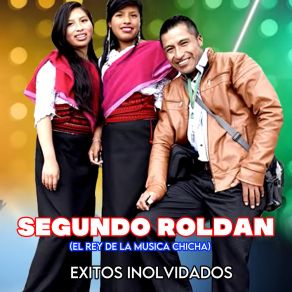 Download track Ñukata Rikush Asiringui Wambritalla Segundo Roldan (El Rey De La Musica Chicha)