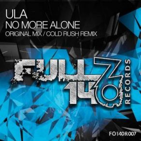 Download track No More Alone (Original Mix) Ula