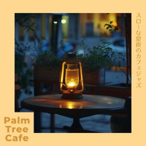 Download track Slow Starlit Reverie Palm Tree Cafe