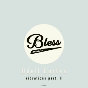 Download track Self Awareness Odell Cortes