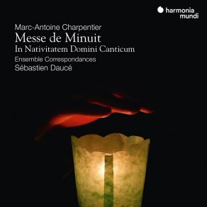 Download track 03. In Nativitatem Domini Canticum, H. 416 Nuit - Réveil Des Bergers - Cæli Aperti Sunt Marc - Antoine Charpentier