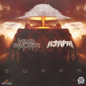 Download track Swarm (Original Mix) Ajapai, Liquid Stranger