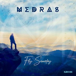 Download track Fly Someday (Freestyle Mix) Medras