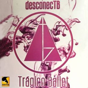 Download track Desastre De Amor Trágico Ballet