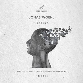 Download track Lasting (Julian Wassermann Remix) Jonas Woehl