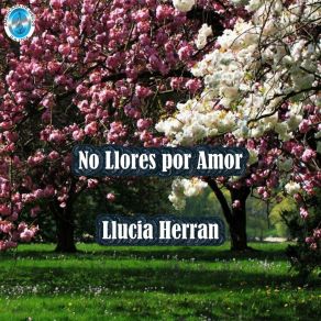 Download track Aunque Me Muera Lucia Herran