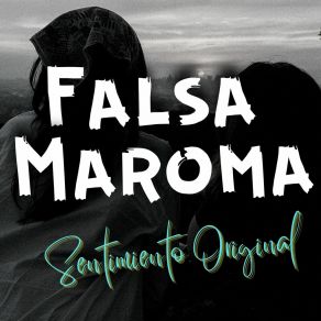 Download track Que Amable FALSA MAROMA