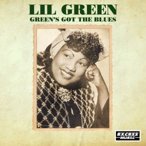 Download track I Have A Place To Go Lil Green