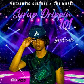 Download track Syrup Drippin 101 Refound LOVE QUELO