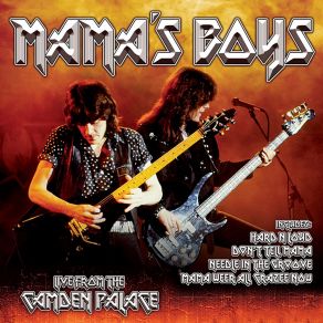 Download track Needle In The Groove (Live) Mama'S Boys