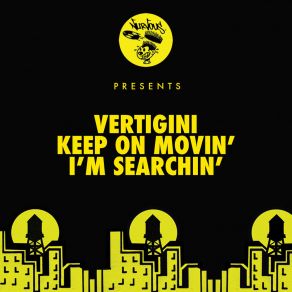 Download track I'm Searchin' Vertigini