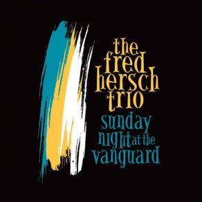 Download track Calligram Fred Hersch Trio