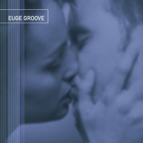 Download track Vinyl Euge Groove