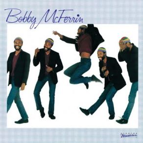 Download track Hallucinations Bobby McFerrin