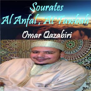 Download track Sourate At Tawbah, Pt. 1 (Quran) Omar Qazabiri