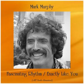 Download track Exactly Like You (Remastered 2019) Mark Murphy