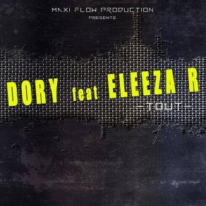 Download track Tout (Eleeza R) Dory