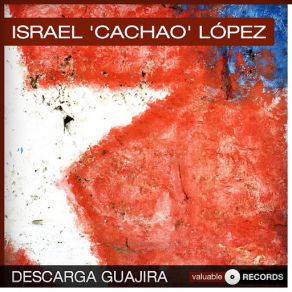 Download track A Bailar Guajira Israel 'Cachao' López