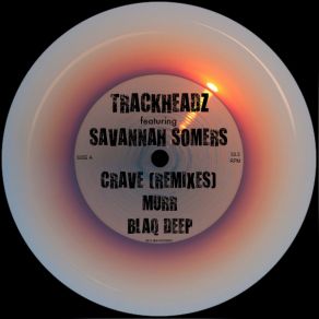 Download track Crave (Blaq Deep's Sunday Switch) Trackheadz, Savannah Somers